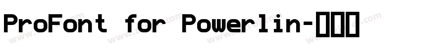 ProFont for Powerlin字体转换